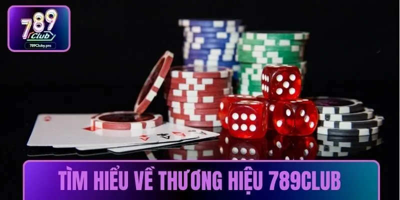 Tìm hiểu về thương hiệu 789CLUB có lừa đảo không