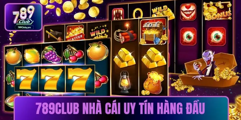 789CLUB nhà cái uy tín hàng đầu cộng đồng