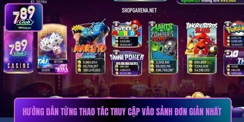 Hướng dẫn từng thao tác truy cập vào sảnh đơn giản nhất