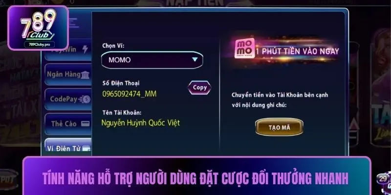 Tính năng hỗ trợ người dùng đặt cược đổi thưởng nhanh