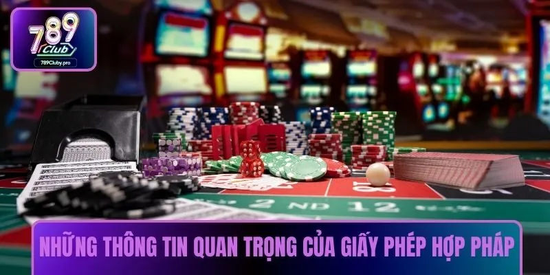 Những thông tin quan trọng của giấy phép hợp pháp