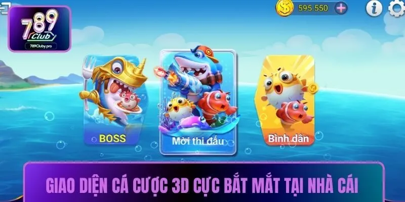 Giao diện cá cược 3D cực bắt mắt tại nhà cái