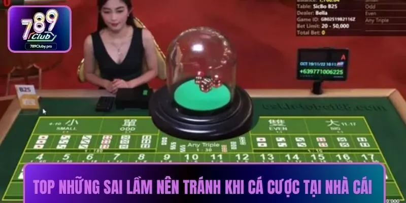Top những sai lầm nên tránh khi cá cược tại nhà cái