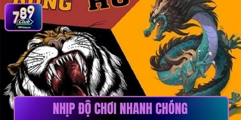 Nhịp độ chơi nhanh chóng