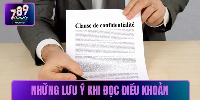 Những lưu ý khi đọc điều khoản điều kiện 789CLUB