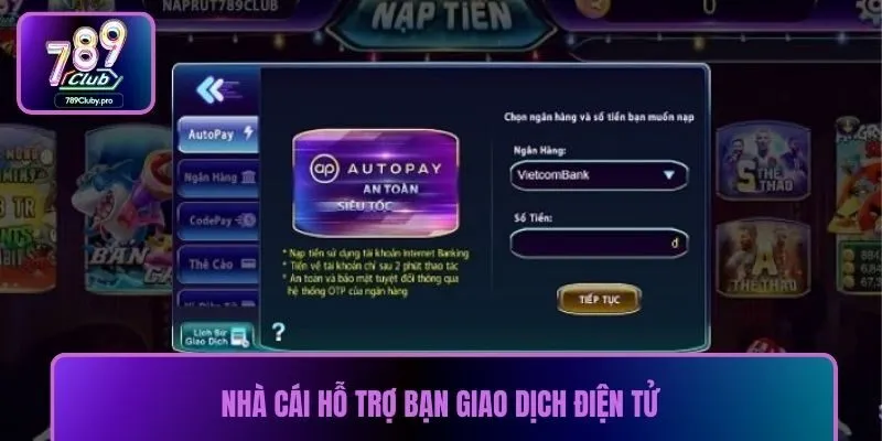 Nhà cái hỗ trợ bạn giao dịch điện tử