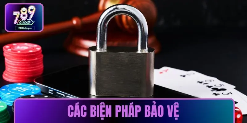 Các biện pháp bảo vệ