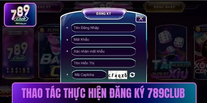 Thao tác thực hiện Đăng ký 789CLUB